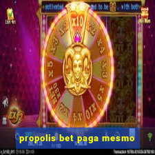 propolis bet paga mesmo